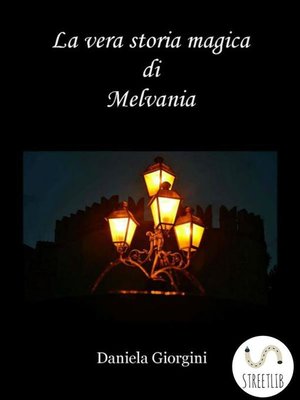 cover image of La vera storia magica di Melvania